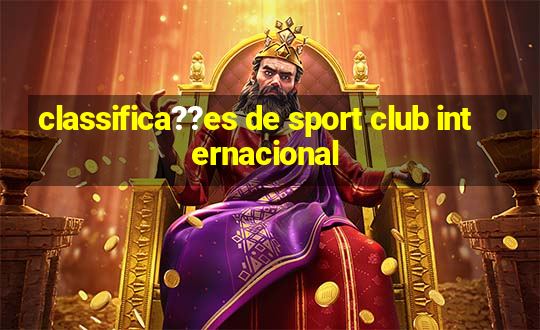 classifica??es de sport club internacional