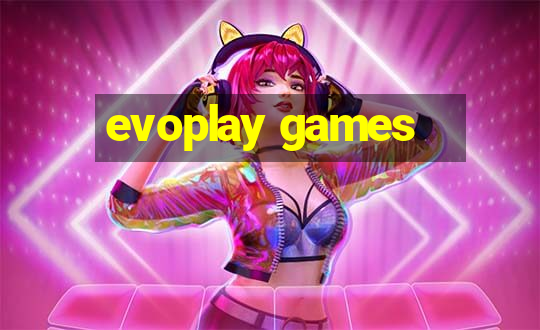 evoplay games