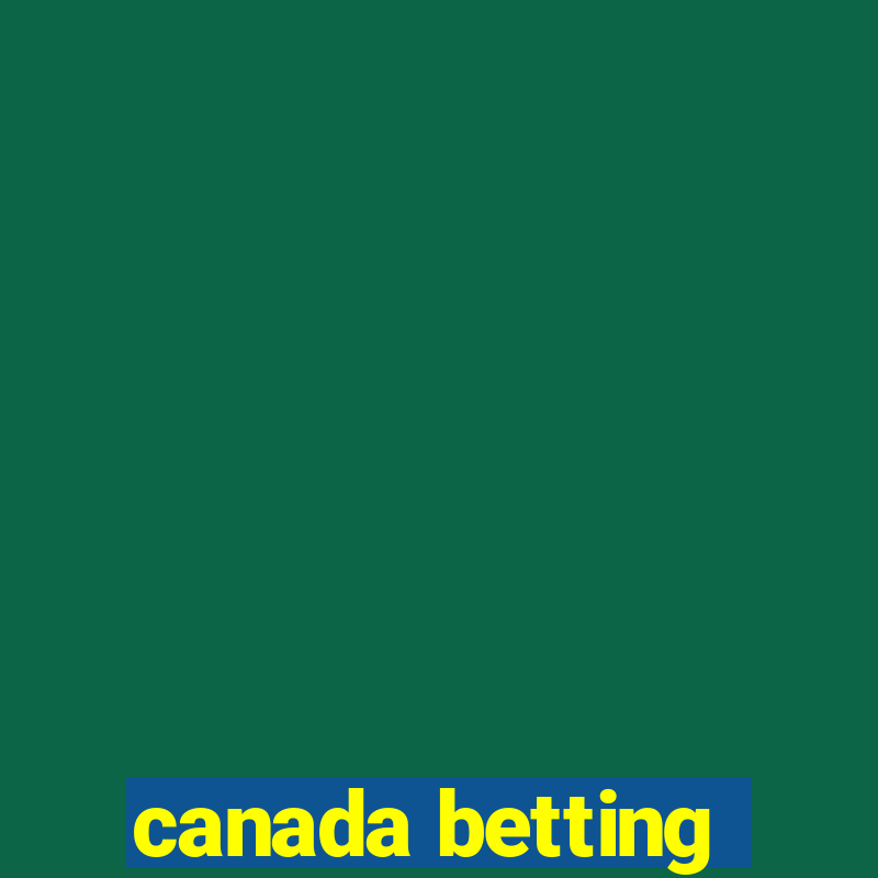 canada betting