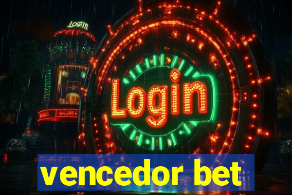 vencedor bet