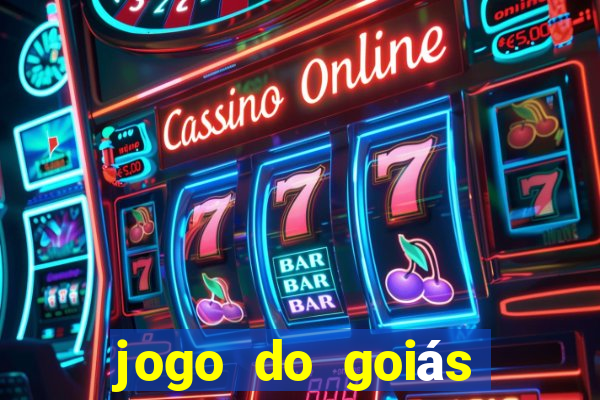 jogo do goiás hoje ao vivo