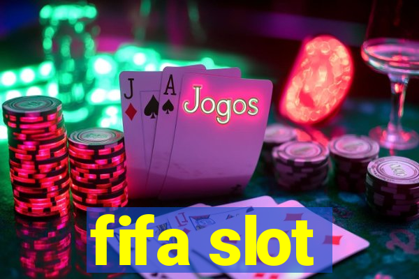 fifa slot