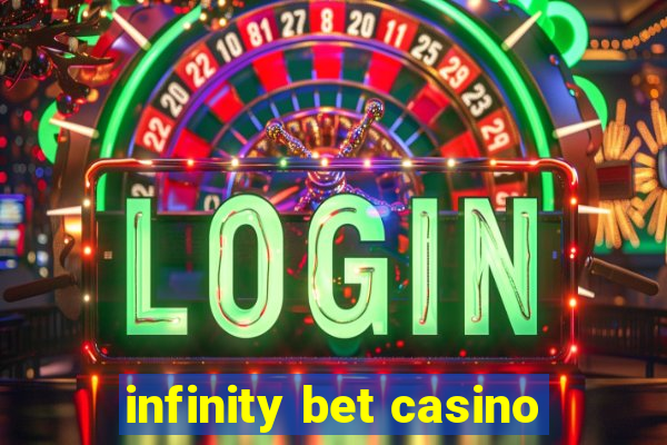 infinity bet casino