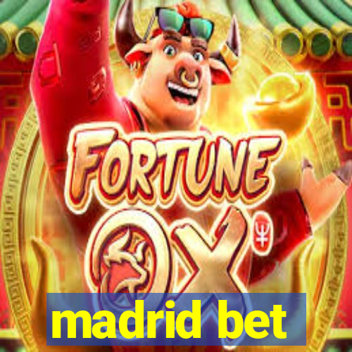 madrid bet