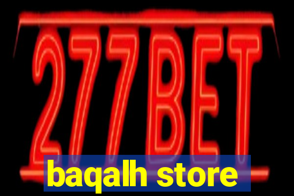 baqalh store