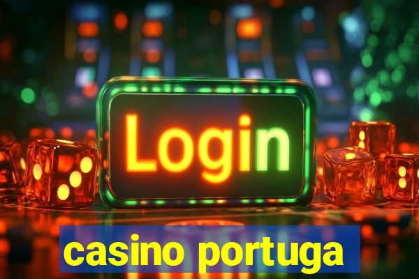 casino portuga