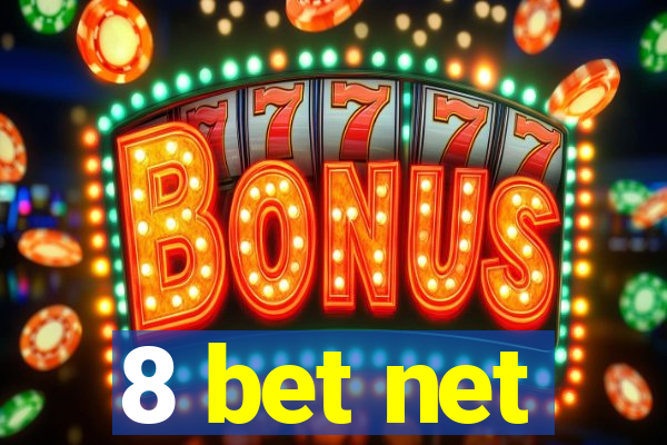 8 bet net