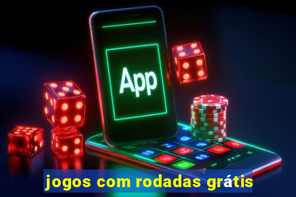 jogos com rodadas grátis