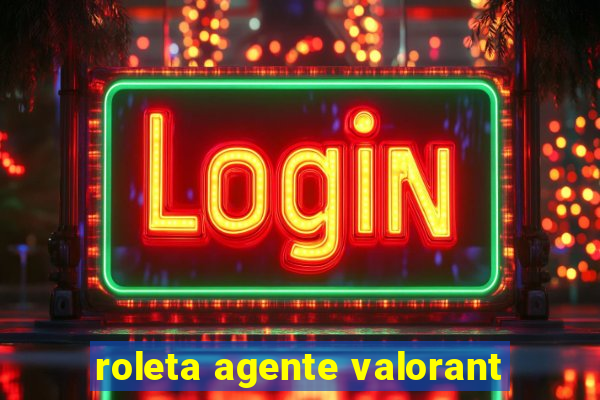 roleta agente valorant