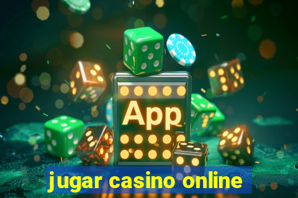 jugar casino online