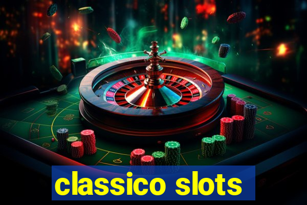 classico slots