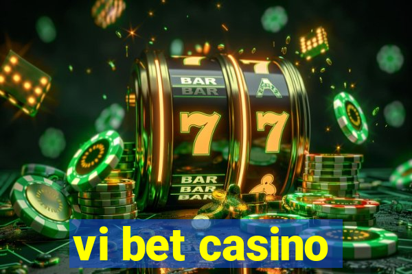 vi bet casino