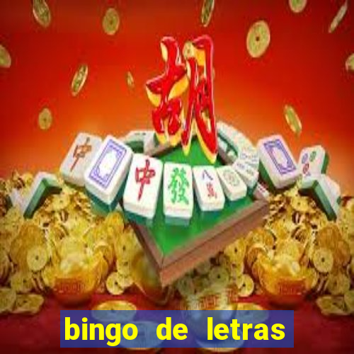 bingo de letras colorido para imprimir