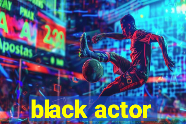 black actor