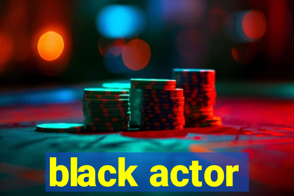 black actor