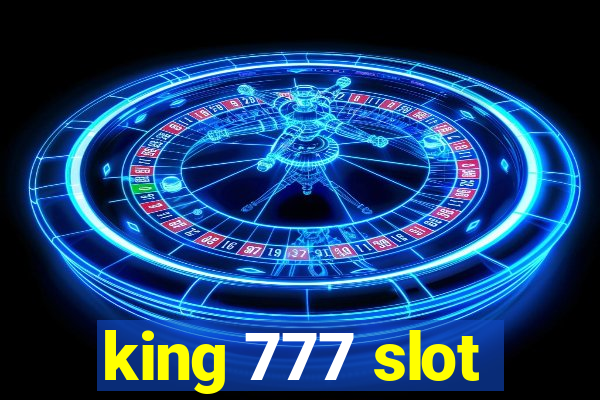 king 777 slot