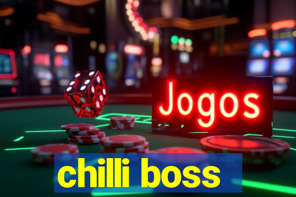 chilli boss