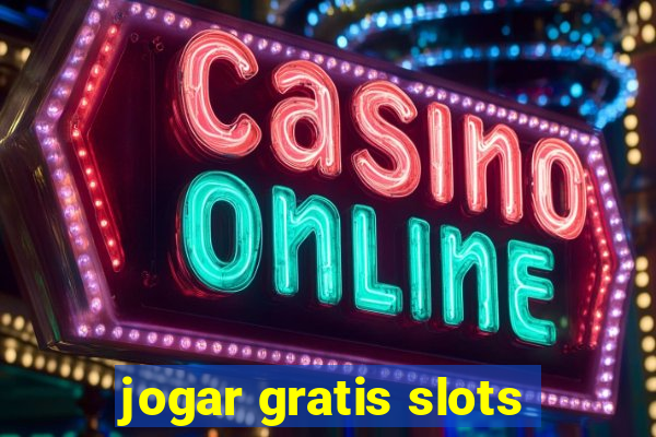 jogar gratis slots