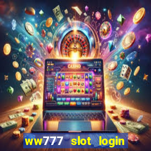 ww777 slot login register philippines