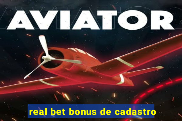 real bet bonus de cadastro