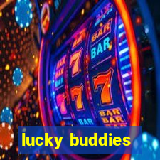 lucky buddies