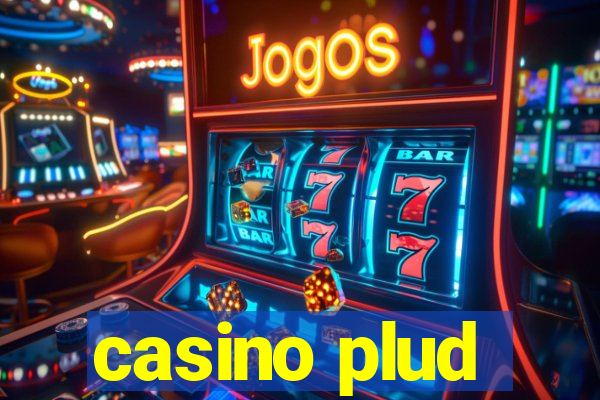 casino plud