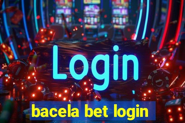 bacela bet login