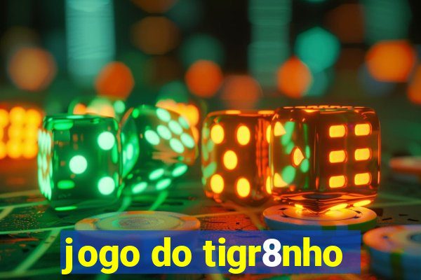 jogo do tigr8nho