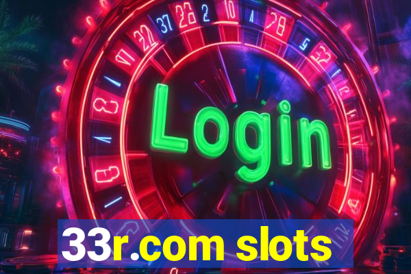 33r.com slots