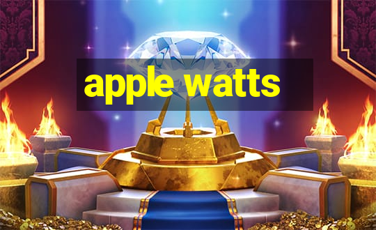 apple watts