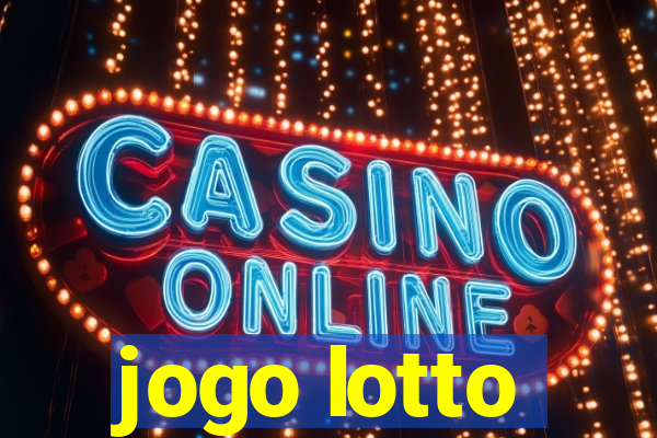 jogo lotto