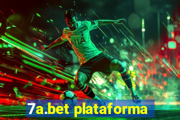 7a.bet plataforma