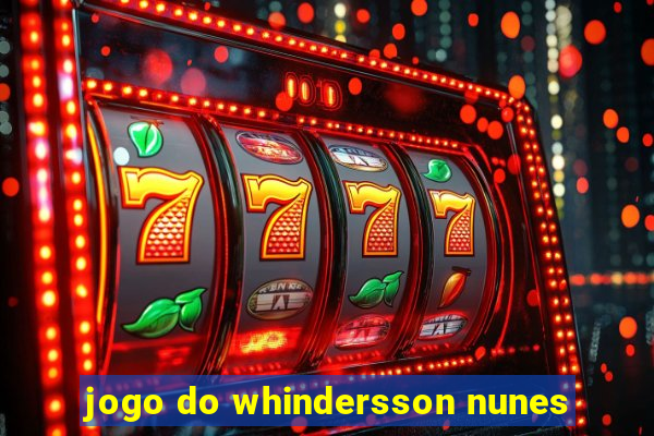 jogo do whindersson nunes