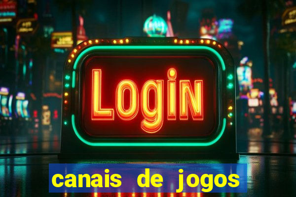 canais de jogos por assinatura