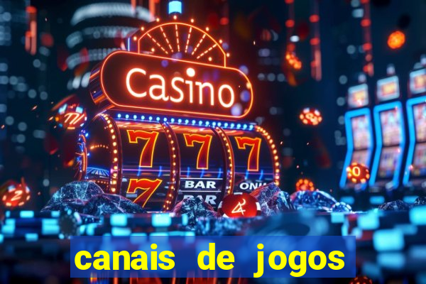 canais de jogos por assinatura