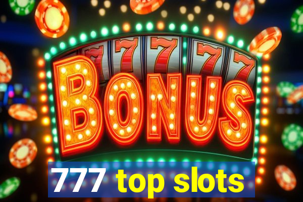 777 top slots