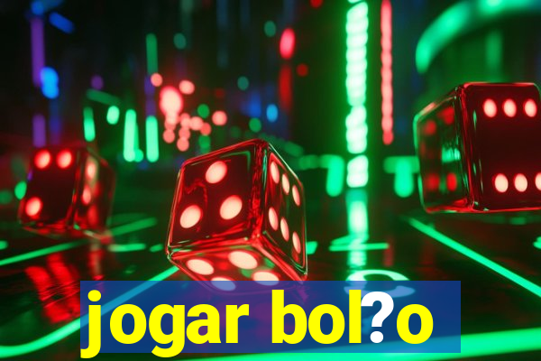 jogar bol?o