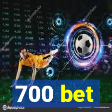 700 bet