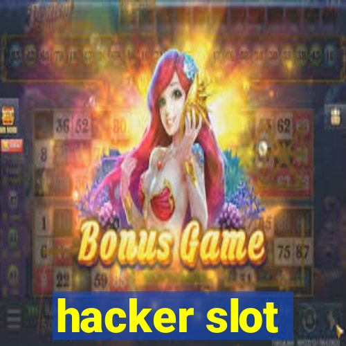 hacker slot