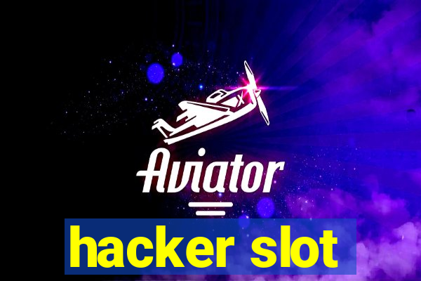 hacker slot