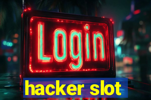 hacker slot