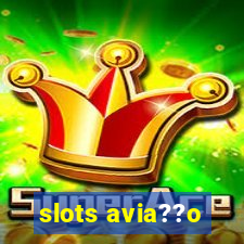 slots avia??o