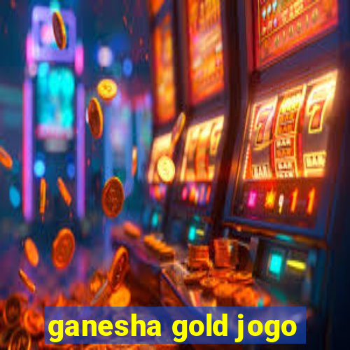 ganesha gold jogo