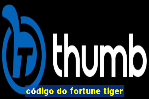 código do fortune tiger