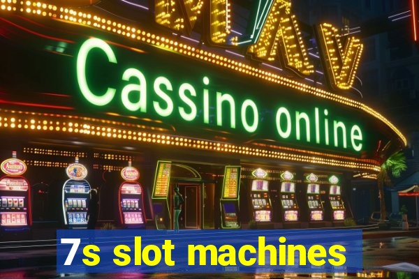 7s slot machines