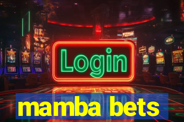 mamba bets