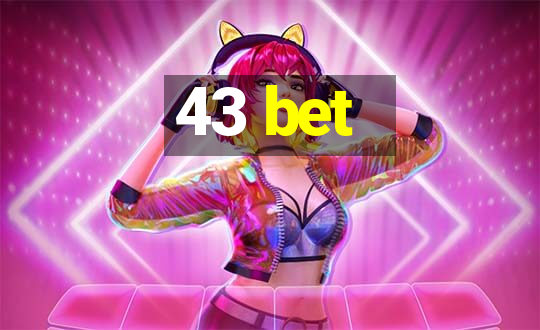 43 bet