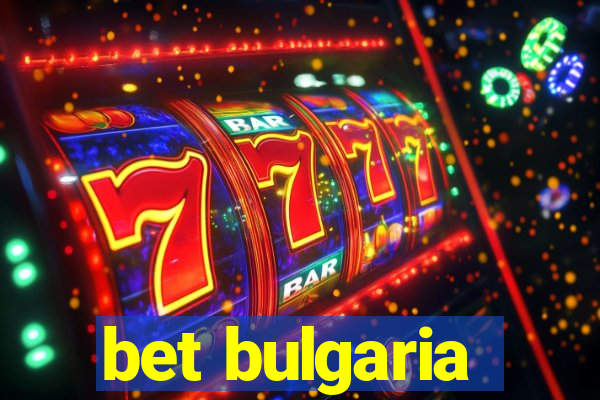 bet bulgaria