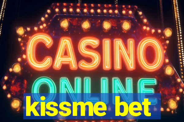 kissme bet