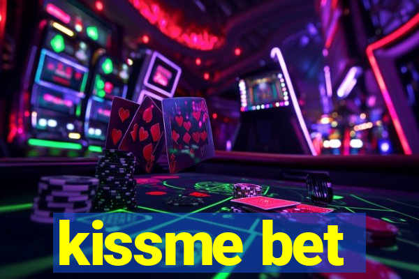 kissme bet